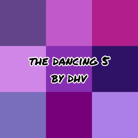 The Dancing 5 | Boomplay Music