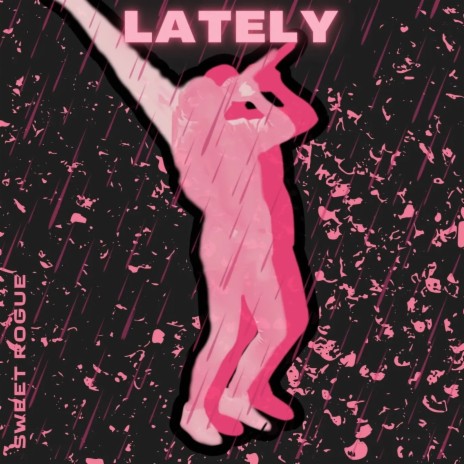 Lately | Boomplay Music