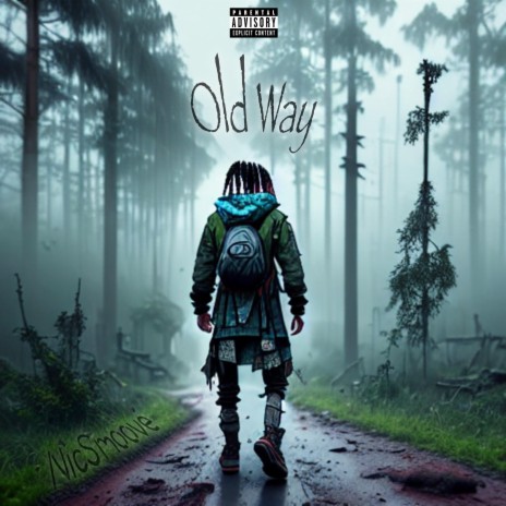 Old Way | Boomplay Music