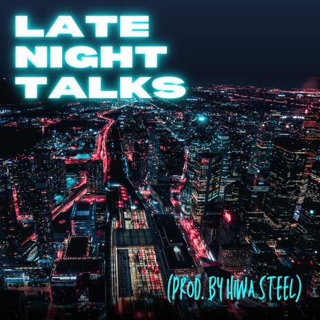 Late Night Talks | Boomplay Music