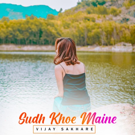 Sudh Khoe Maine | Boomplay Music