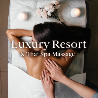 Luxury Resort & Thai Spa Massage