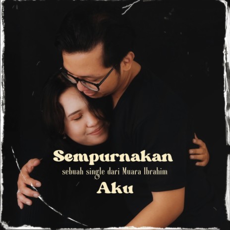 Sempurnakan Aku | Boomplay Music