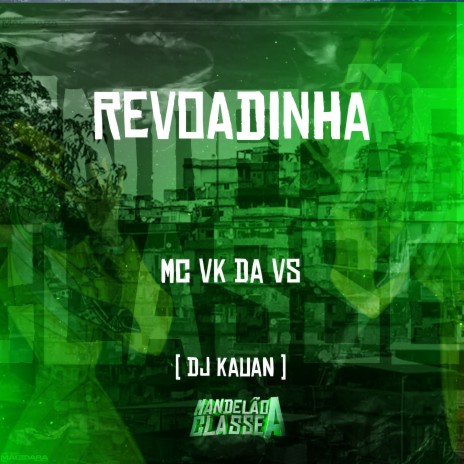 Revoadinha ft. DJ Kauan | Boomplay Music