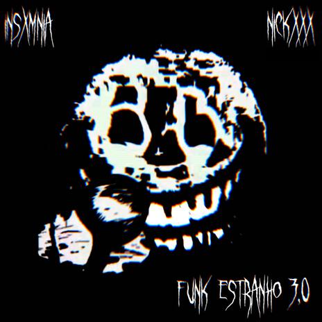 FUNK ESTRANHO 3.0 (super slowed) ft. NICKXXX | Boomplay Music