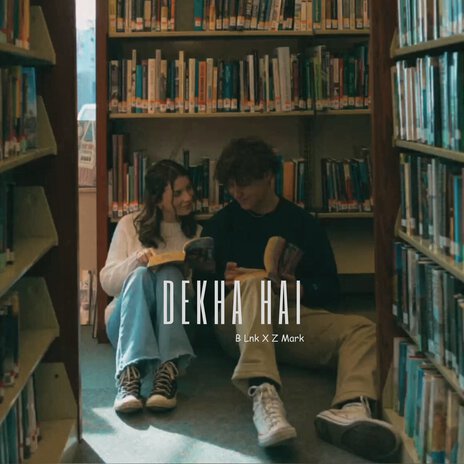 Dekha Hai | Boomplay Music