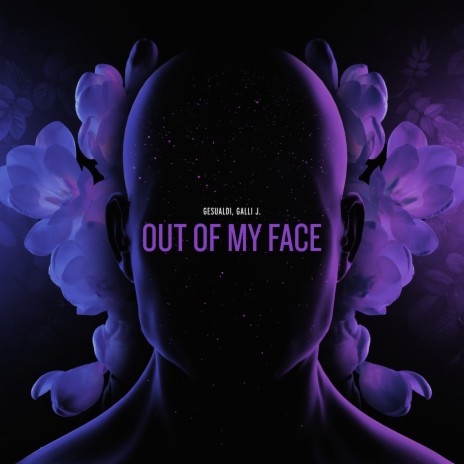 Out of My Face ft. Galli J | Boomplay Music