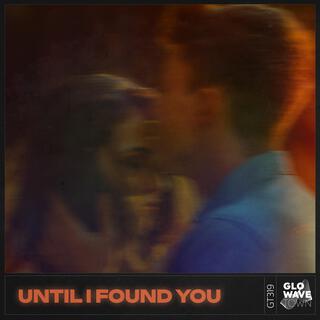 Until I Found You (Techno)