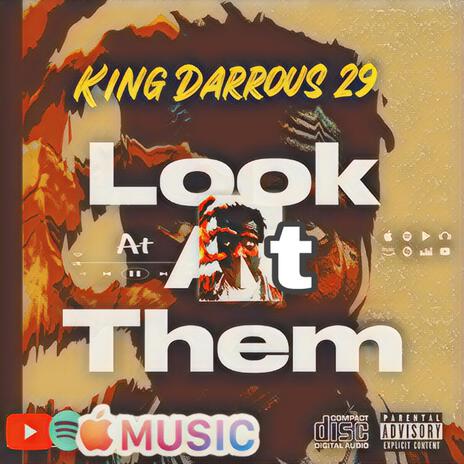 King Darrous LOOK At Them | Boomplay Music