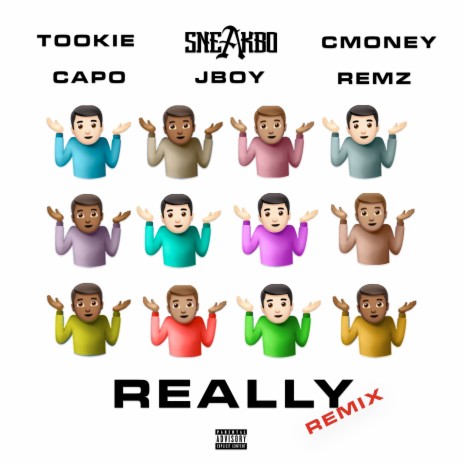 Really (Remix) ft. Jboy, tookie, Capo, cmoney & remz