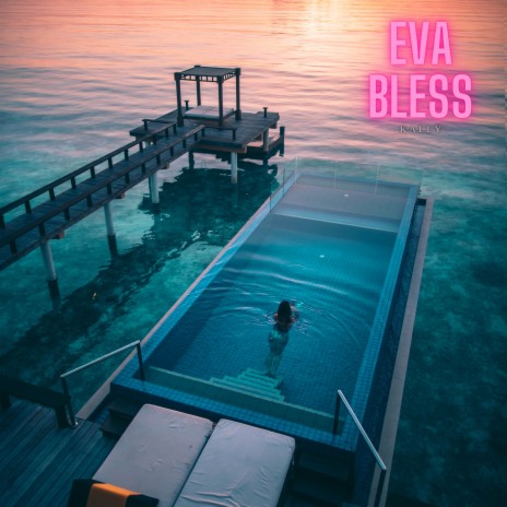 Eva Bless | Boomplay Music