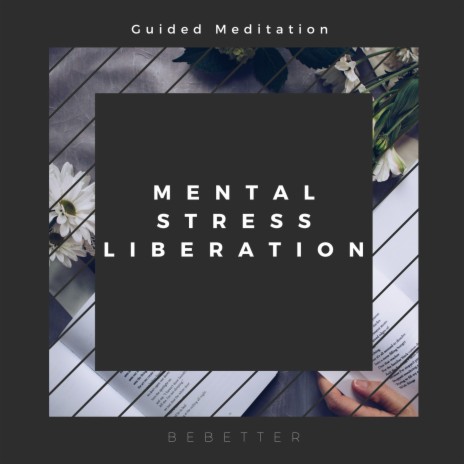 Guided Meditation For Mental Stress Liberation | Boomplay Music