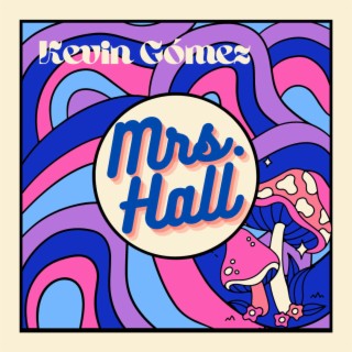 Mrs. Hall lyrics | Boomplay Music