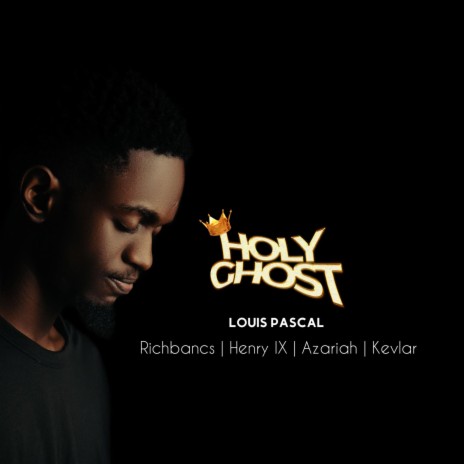 Holy Ghost ft. Richbancs, Henry IX, Azariah Reign & Kevlar.BMG | Boomplay Music