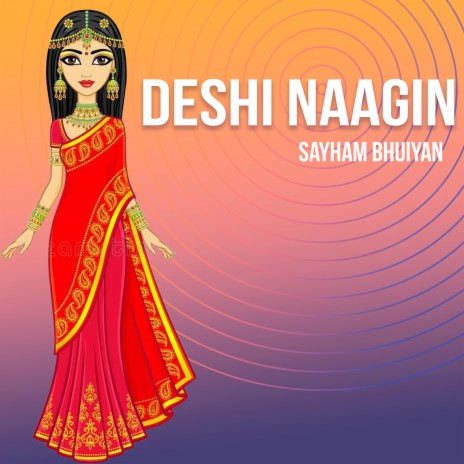Deshi Naagin | Boomplay Music