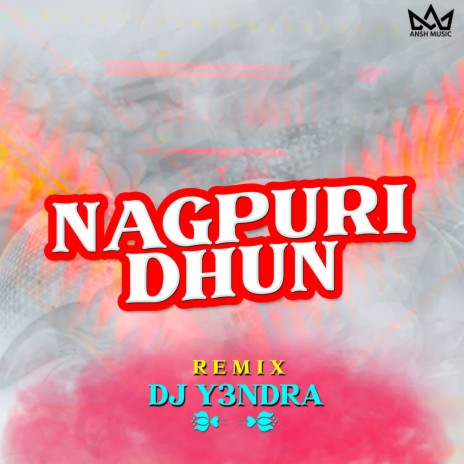 Khortha Song Me Xxx - Dj Y3NDRA - Nagpuri Dhun Remix MP3 Download & Lyrics | Boomplay