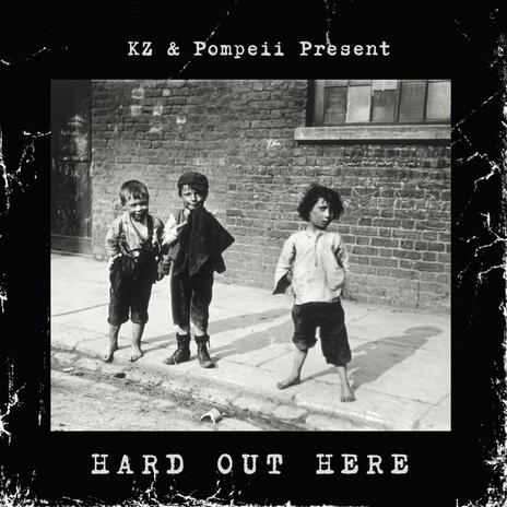 Hard Out Here ft. Pompeii | Boomplay Music