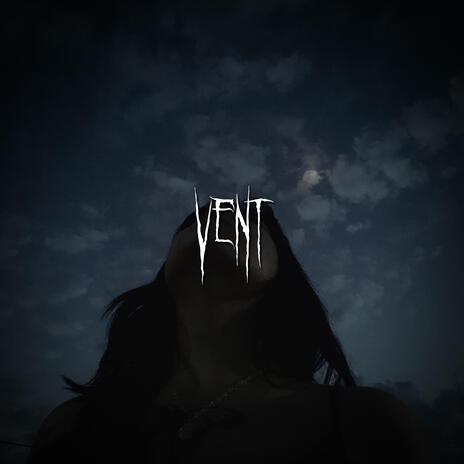 vent | Boomplay Music