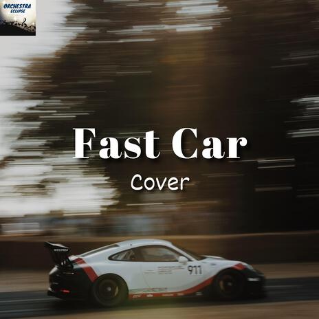 Fast Car | Boomplay Music