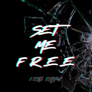 SET ME FREE