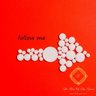 Follow Me