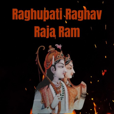 Raghupati Raghav Raja Ram | Boomplay Music