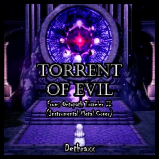 Torrent of Evil (From Octopath Traveler II)