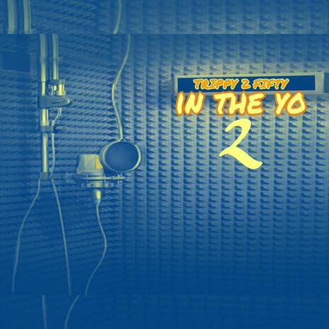In The Yo 2 | Boomplay Music