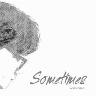 Sometimes