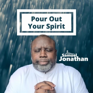 Pour Out Your Spirit (ADABA MIMO)