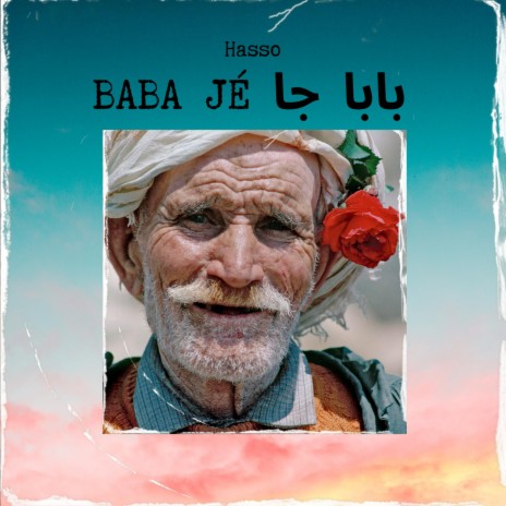 Baba Jé بابا جا (Radio Edit)