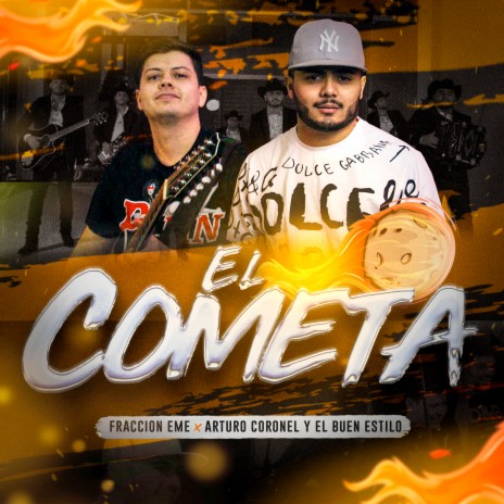 El Cometa ft. Arturo Coronel y el Buen Estilo | Boomplay Music