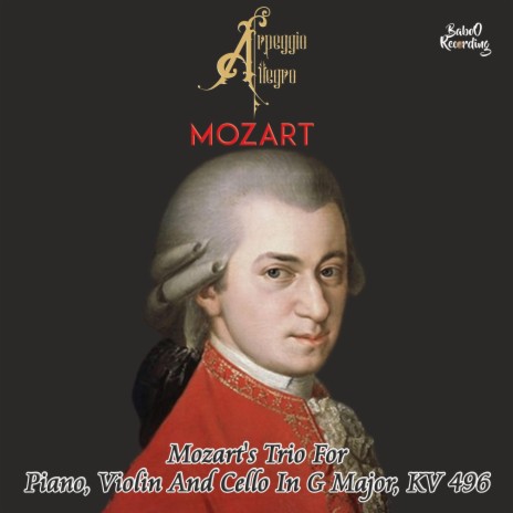 Mozart's Trio for piano, violin and cello in G major, KV 496 | Boomplay Music