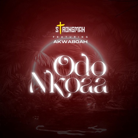 Odo Nkoaa ft. Akwaboah | Boomplay Music