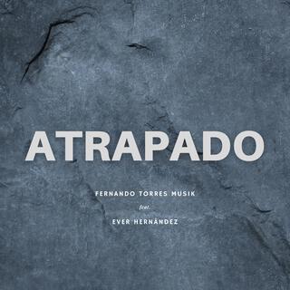 Atrapado (feat. Ever Hernández)