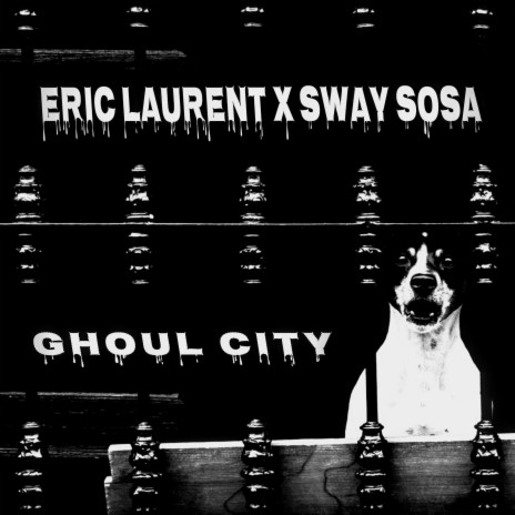 Ghoul City ft. Sway Sosa