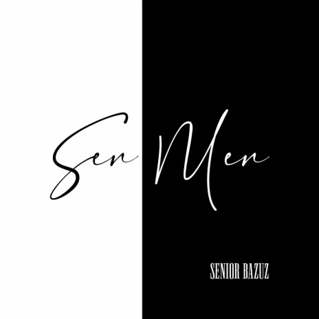 Sen Va Men | Boomplay Music