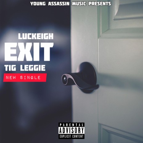 EXIT ft. Luckeigh | Boomplay Music