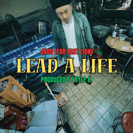 Lead A Life ft. Kyle B. | Boomplay Music