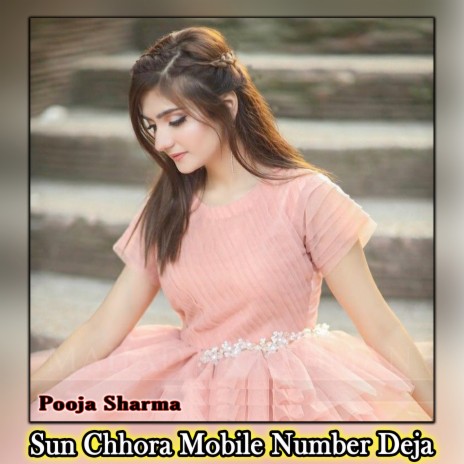 Sun Chhora Mobile Number Deja | Boomplay Music