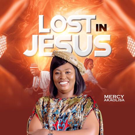 Lost In Jesus | Boomplay Music