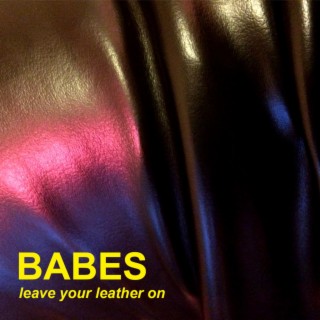 Leave Your Leather On
