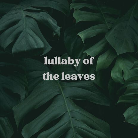 lullaby of the leaves | Boomplay Music