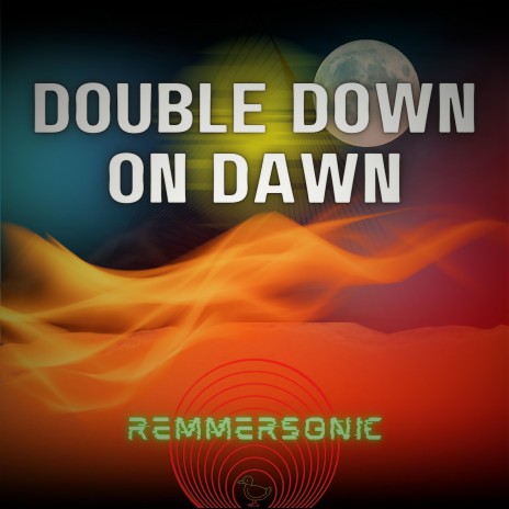 Double Down On Dawn | Boomplay Music