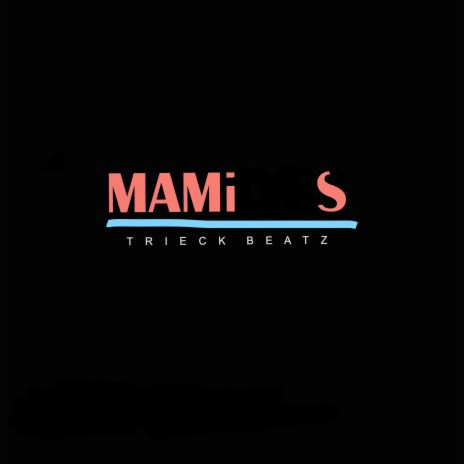 mamis papis | Boomplay Music