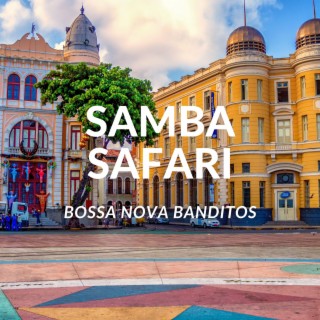 Samba Safari