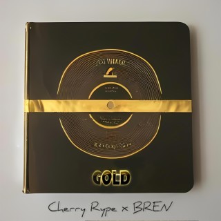 Gold (Bren Remix) ft. Cherry Rype lyrics | Boomplay Music