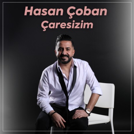 Çaresizim | Boomplay Music