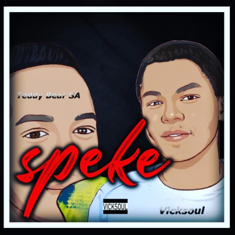 Speke (feat. Teddy Bear SA)