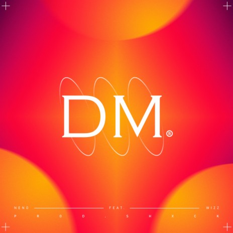 DM ft. Wizz Mc | Boomplay Music